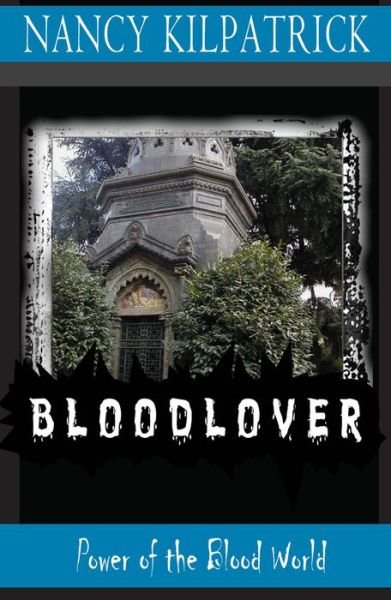 Cover for Nancy Kilpatrick · Bloodlover: Power of the Blood World (Paperback Book) (2010)