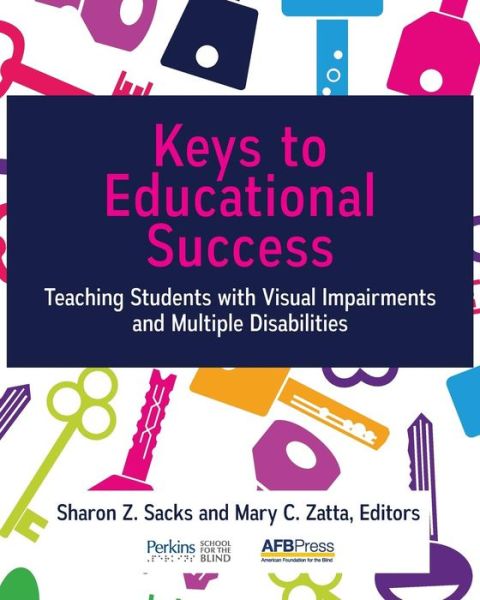 Cover for Keys to Educational Success: Teaching Students with Visual Impairments and Multiple Disabilities (Paperback Book) (2016)