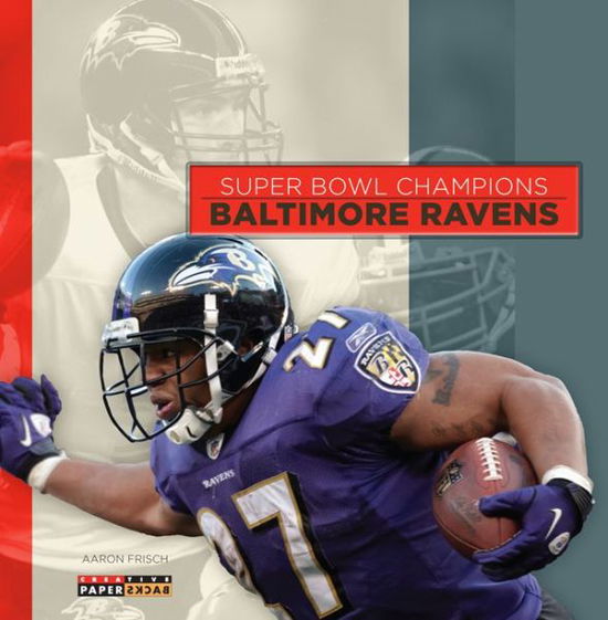 Cover for Aaron Frisch · Super Bowl Champions: Baltimore Ravens (Paperback Book) [Revised edition] (2014)