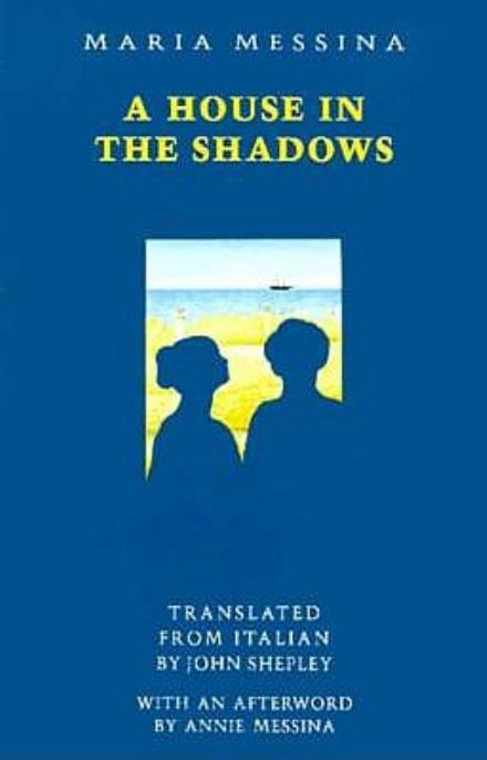 House in the Shadows - Maria Messina - Books - Marlboro Press,The,U.S. - 9780910395519 - May 1, 1990