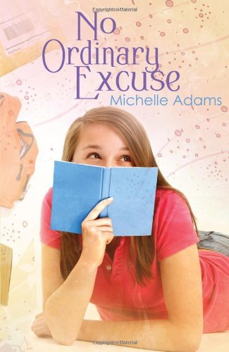 Cover for Michelle Adams · No Ordinary Excuse (Taschenbuch) (2012)