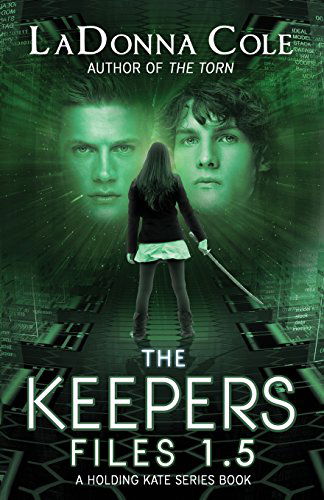 Cover for Ladonna Cole · The Keepers Files 1.5 a Holding Kate Series Book (Paperback Book) (2014)