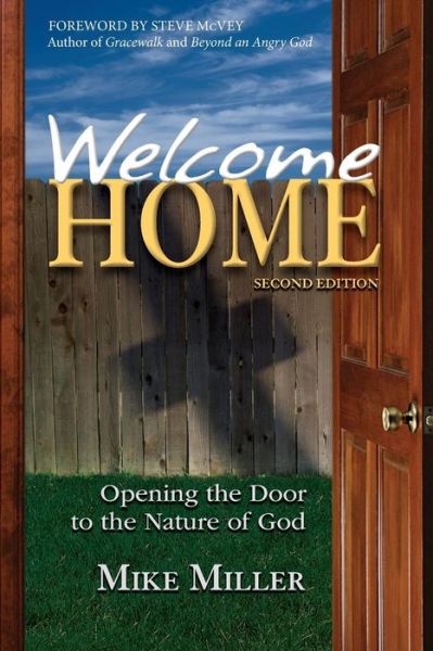 Cover for Mike Miller · Welcome Home - 2nd Edition: Opening the Door to the Nature of God (Pocketbok) (2014)