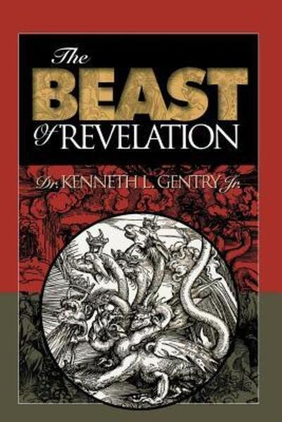 Cover for Kenneth L Gentry · The Beast of Revelation (Paperback Bog) (2015)