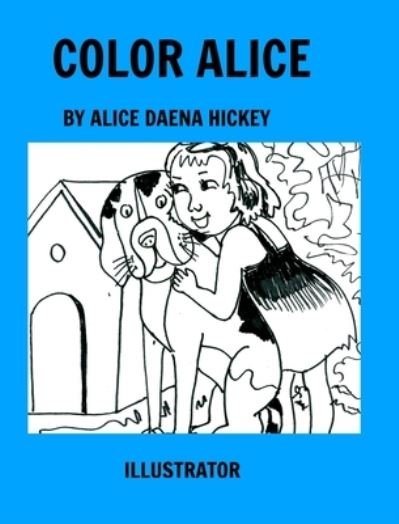 Cover for Inc. Blurb · Color Alice (Hardcover Book) (2023)