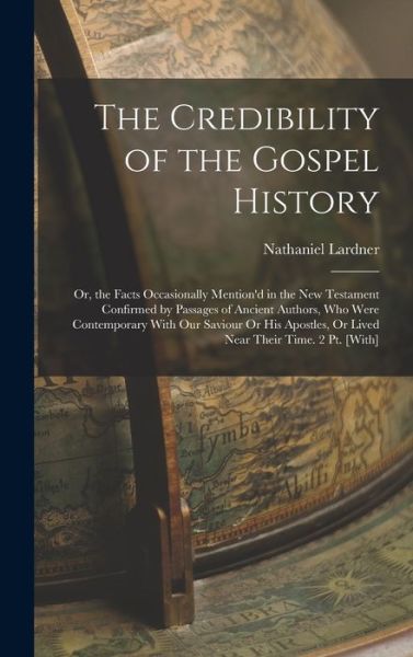 Cover for Nathaniel Lardner · Credibility of the Gospel History (Book) (2022)