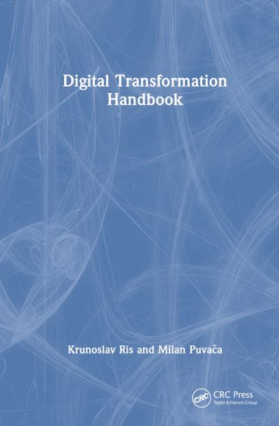 Cover for Krunoslav Ris · Digital Transformation Handbook (Hardcover Book) (2023)