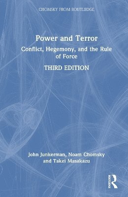 Cover for Noam Chomsky · Power and Terror: Conflict, Hegemony, and the Rule of Force - Chomsky from Routledge (Hardcover bog) (2025)