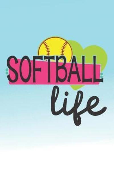 Cover for Dp Productions · Softball Life (Taschenbuch) (2019)