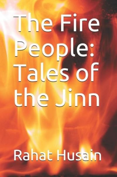 Cover for Rahat Husain · The Fire People (Paperback Bog) (2019)