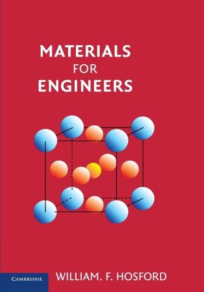 Cover for Hosford, William F. (University of Michigan, Ann Arbor) · Materials for Engineers (Pocketbok) (2014)