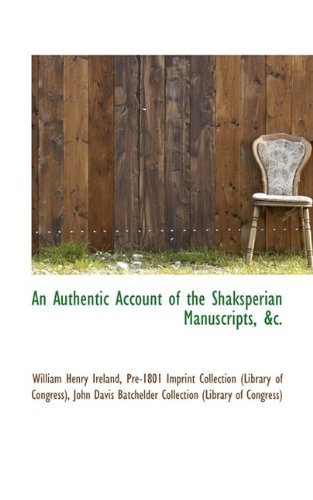 Cover for Pre-1801 Imprint Collecti Henry Ireland · An Authentic Account of the Shaksperian Manuscripts, &amp;c. (Paperback Book) (2009)