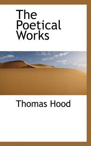 Cover for Thomas Hood · The Poetical Works (Hardcover Book) (2009)