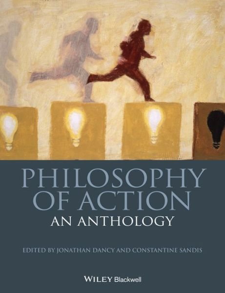 Cover for JP Dancy · Philosophy of Action: An Anthology - Blackwell Philosophy Anthologies (Paperback Bog) (2015)