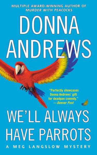 Cover for Donna Andrews · We'll Always Have Parrots (Pocketbok) (2005)