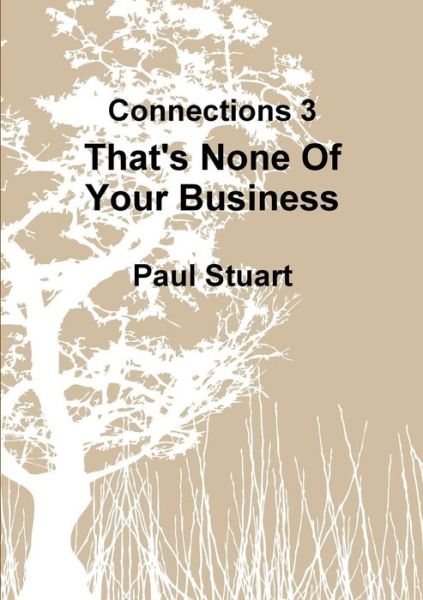 Cover for Paul Stuart · That's None of Your Business (Taschenbuch) (2014)