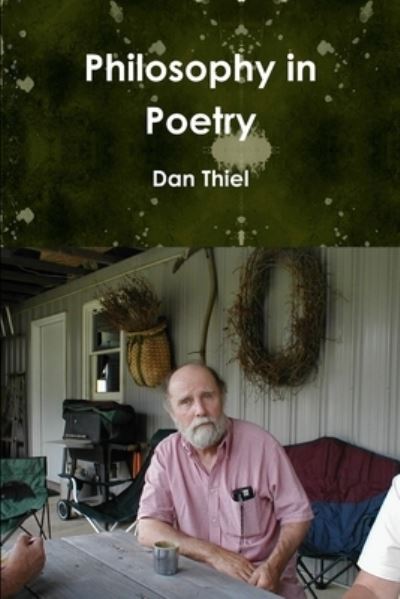 Dan Thiel · Philosophy in Poetry (Book) (2014)