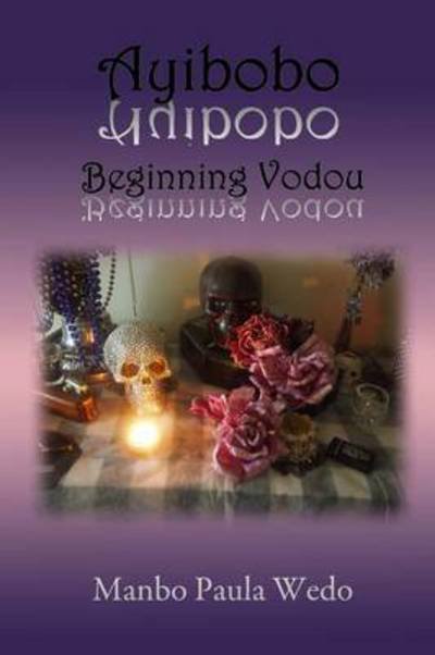 Cover for Manbo Paula Wedo · Ayibobo Beginning Vodou (Bok) (2015)
