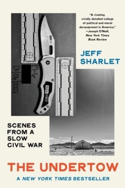 Cover for Sharlet, Jeff (Dartmouth College) · The Undertow: Scenes from a Slow Civil War (Paperback Bog) (2024)