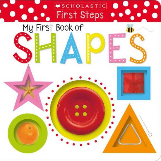 Cover for Scholastic · My First Book of Shapes: Scholastic Early Learners (My First) - Scholastic Early Learners (Kartonbuch) (2017)