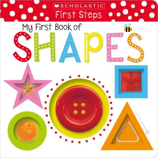 Cover for Scholastic · My First Book of Shapes: Scholastic Early Learners (My First) - Scholastic Early Learners (Board book) (2017)