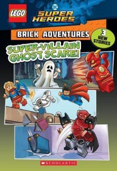 Cover for Liz Marsham · Super-Villain Ghost Scare! (LEGO DC Comics Super Heroes: Brick Adventures) - LEGO DC Super Heroes (Paperback Book) (2018)