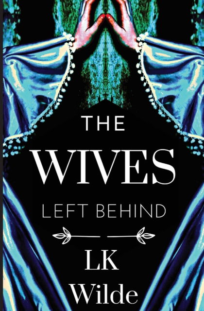 Cover for Lk Wilde · The Wives Left Behind (Paperback Book) (2023)
