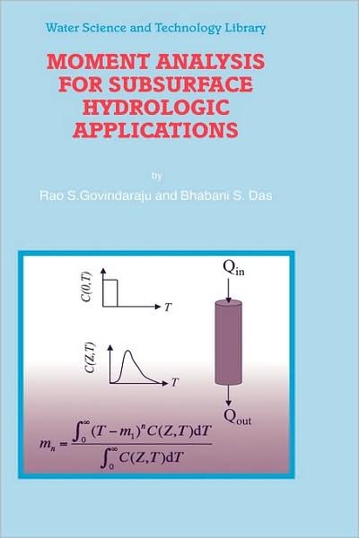 Cover for Rao S. Govindaraju · Moment Analysis for Subsurface Hydrologic Applications - Water Science and Technology Library (Innbunden bok) [2007 edition] (2007)