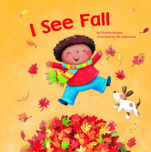 Cover for Charles Ghigna · I See Fall (Paperback Book) (2011)