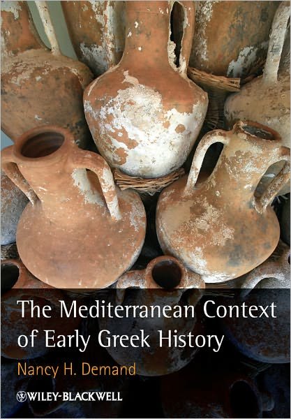 Cover for Demand, Nancy H. (Indiana University, Bloomington, USA) · The Mediterranean Context of Early Greek History (Hardcover bog) (2011)