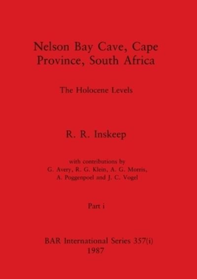 Cover for R. R. Inskeep · Nelson Bay Cave, Cape Province, South Africa, Part I (Book) (1987)