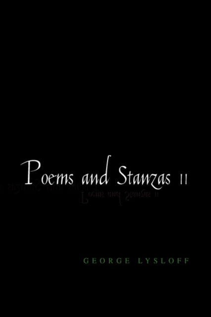 Cover for George Lysloff · Poems and Stanzas II (Hardcover Book) (2007)