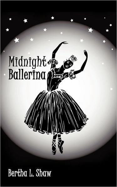 Cover for Bertha L. Shaw · Midnight Ballerina (Paperback Book) (2011)