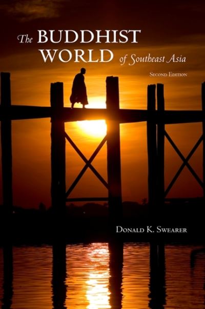 Cover for Donald K. Swearer · The Buddhist world of Southeast Asia (Book) [2nd edition] (2010)