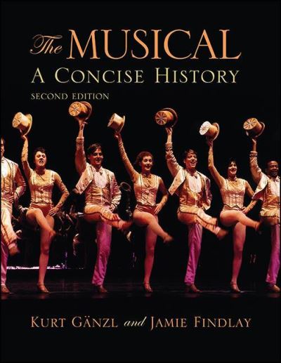 Cover for Kurt Ganzl · The Musical: A Concise History (Paperback Book) [Second edition] (2022)