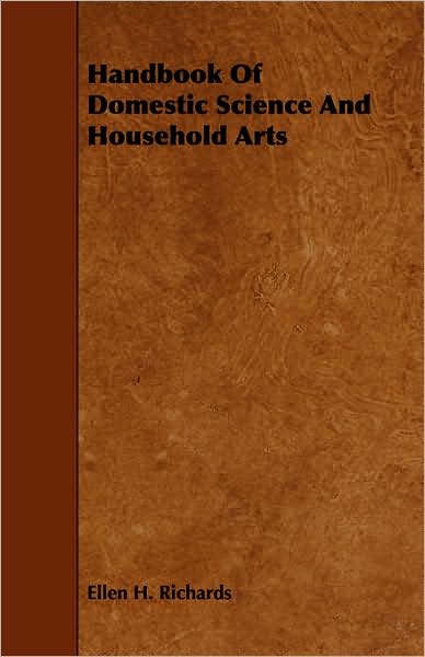 Cover for Ellen Henrietta Richards · Handbook of Domestic Science and Household Arts (Paperback Book) (2008)