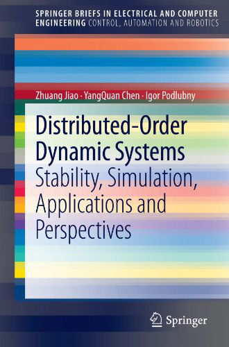 Cover for Zhuang Jiao · Distributed-Order Dynamic Systems: Stability, Simulation, Applications and Perspectives - SpringerBriefs in Control, Automation and Robotics (Paperback Book) (2012)