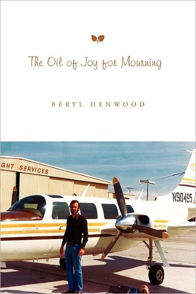 Cover for Beryl Henwood · The Oil of Joy for Mourning (Paperback Bog) (2010)