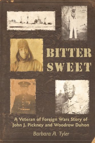 Cover for Barbara A. Tyler · Bitter Sweet: a Veteran of Foreign Wars Story of John J. Pickney and Woodrow Duhon (Paperback Book) (2012)