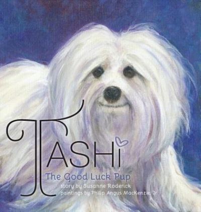 Cover for Susanne Roderick · Tashi The Good Luck Pup (Hardcover bog) (2015)