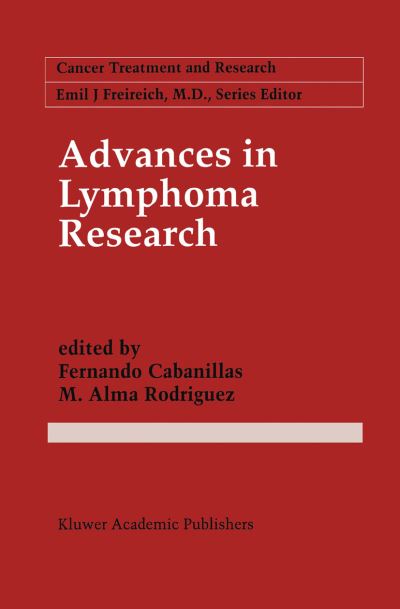 Cover for M Alma Rodriguez · Advances in Lymphoma Research - Cancer Treatment and Research (Paperback Book) [Softcover reprint of the original 1st ed. 1996 edition] (2012)