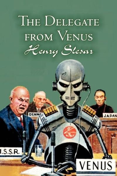 Cover for Henry Slesar · The Delegate from Venus (Paperback Bog) (2011)