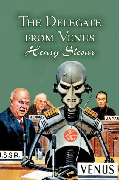 Cover for Henry Slesar · The Delegate from Venus (Pocketbok) (2011)