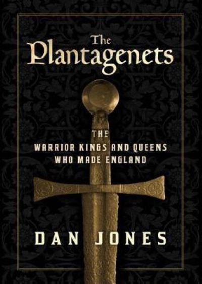 Cover for Dan Jones · The Plantagenets The Warrior Kings and Queens Who Made England (MP3-CD) (2013)