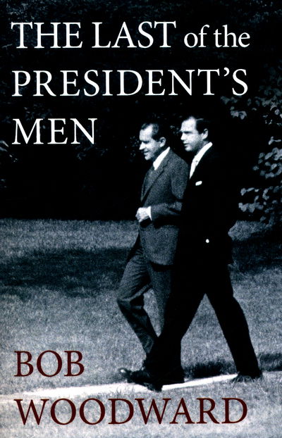 Cover for Bob Woodward · The Last of the President's Men (Pocketbok) (2016)