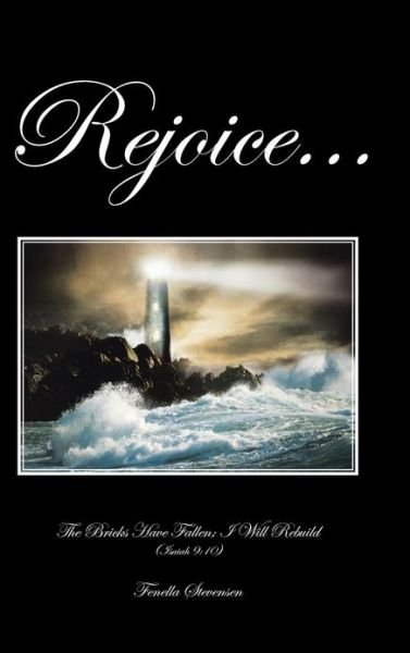 Cover for Fenella Stevensen · Rejoice...: the Bricks Have Fallen; I Will Rebuild (Isaiah 9:10) (Gebundenes Buch) (2013)