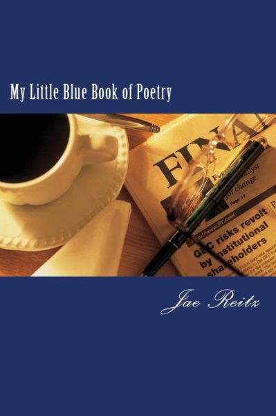 Cover for Jae Reitz · My Little Blue Book of Poetry (Taschenbuch) (2013)