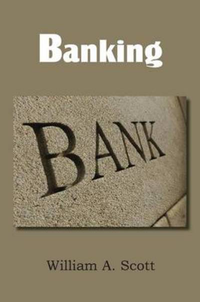 Cover for William a Scott · Banking (Paperback Book) (2013)