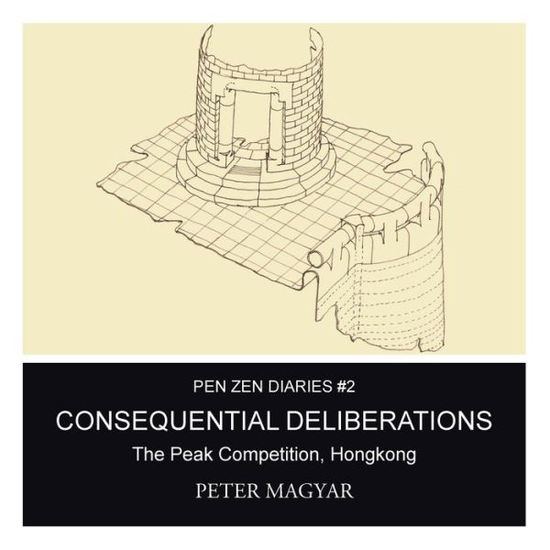 Cover for Peter Magyar · Consequential Deliberations: the Peak Competition, Hongkong (Paperback Book) (2015)