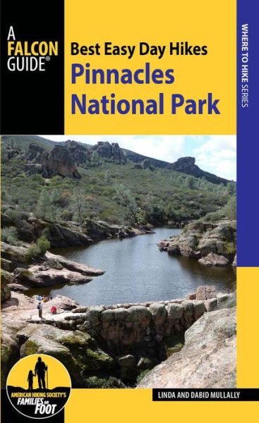 Cover for Linda Mullally · Best Easy Day Hikes Pinnacles National Park - Best Easy Day Hikes Series (Paperback Book) (2016)